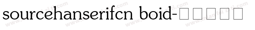 sourcehanserifcn boid字体转换